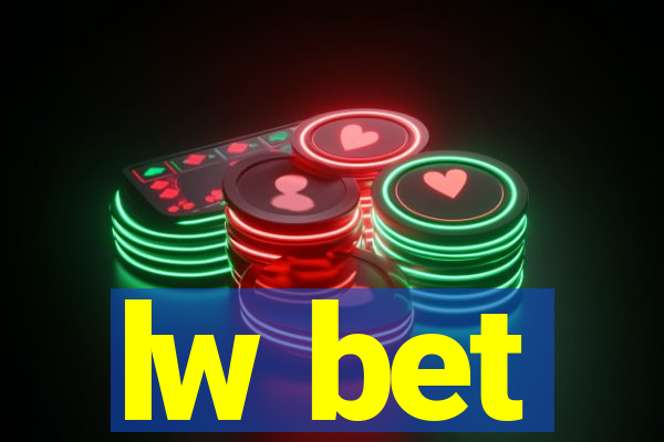 lw bet